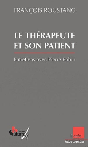 Livrenpoche : Le thérapeute et son patient - François Roustang - Livre