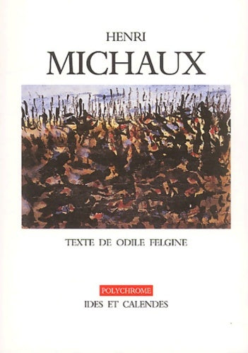 Livrenpoche : Henri michaux (livre non massicoté) - Odile Felgine - Livre