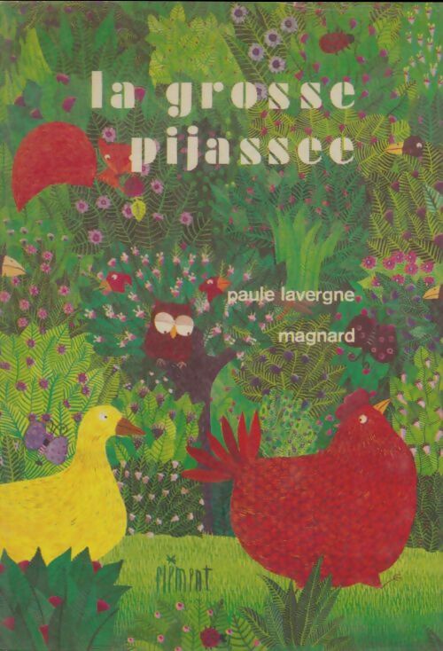 Livrenpoche : La grosse pijassée - Paule Lavergne - Livre