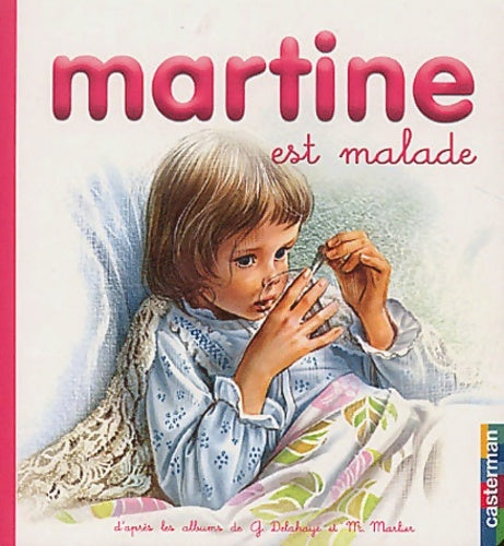 Livrenpoche : Martine est malade - Gilbert Delahaye - Livre
