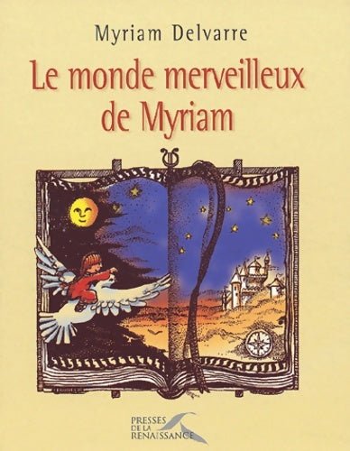 Livrenpoche : Le monde merveilleux de myriam - Myriam Delvarre - Livre