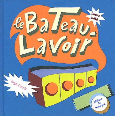 Livrenpoche : Le bateau-lavoir - Laura Jaffé - Livre