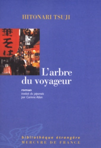 Livrenpoche : L'arbre du voyageur - Hitonari Tsuji - Livre