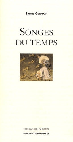 Livrenpoche : Songes du temps - Sylvie Germain - Livre