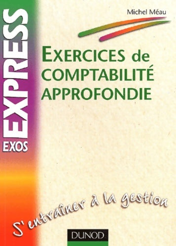 Livrenpoche : Exercices de comptabilité approfondie - Michel Méau - Livre