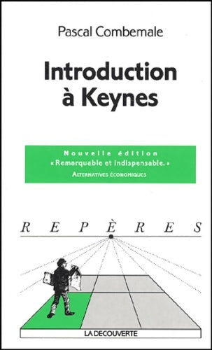 Livrenpoche : Introduction à Keynes - Pascal Combemale - Livre