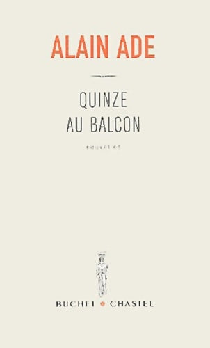 Livrenpoche : Quinze au balcon - Alain Ade - Livre