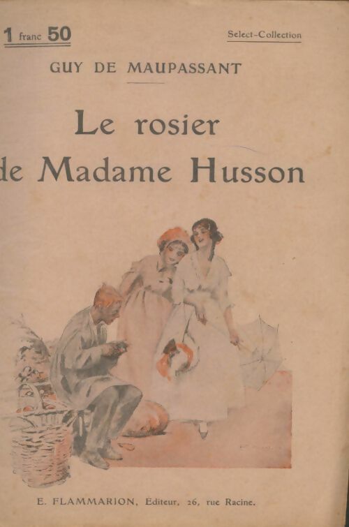 Livrenpoche : Le rosier de madame Husson - Guy De Maupassant - Livre