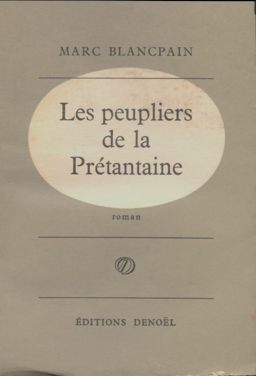 Livrenpoche : Les peupliers de la prétantaine - Marc Blancpain - Livre