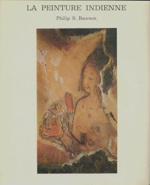 Livrenpoche : La peinture indienne - Philip S. Rawson - Livre
