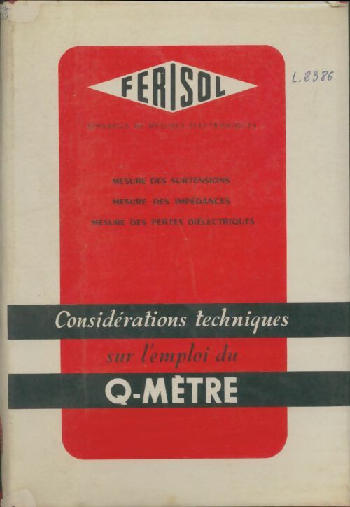 Livrenpoche : Considérations techniques sur l'emploi du Q-mètre  - Collectif - Livre