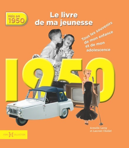 Livrenpoche : 1950 le livre de ma jeunesse - Laurent Chollet - Livre