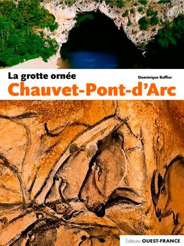 Livrenpoche : La grotte ornée Chauvet-Pont-d Arc - Dominique Baffier - Livre