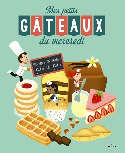 Livrenpoche : Mes petits gâteaux du mercedi - Pierre-Olivier Lenormand - Livre