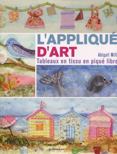 Livrenpoche : L'APPLIQUE D'ART - Abigail Mill - Livre