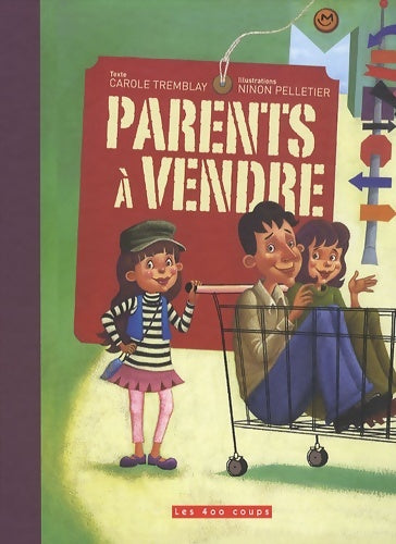 Livrenpoche : Parents à vendre - Carole Tremblay - Livre
