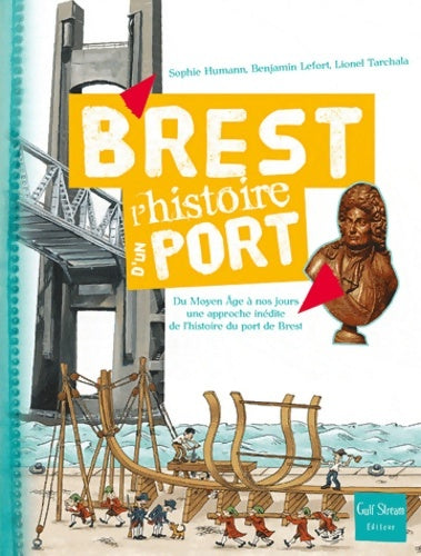 Livrenpoche : Brest - L'histoire d'un port du Moyen-age à nos jours - Benjamin Lefort - Livre