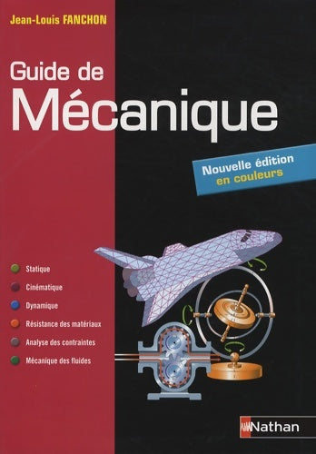 Livrenpoche : Guide de mécanique. BTS - DUT - Licence - Classes prépas PTSI et TSI - Jean-Louis Fanchon - Livre