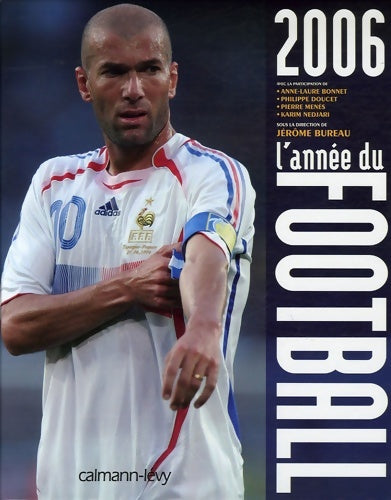 Livrenpoche : L'année du football 2006 - Jérôme Bureau - Livre