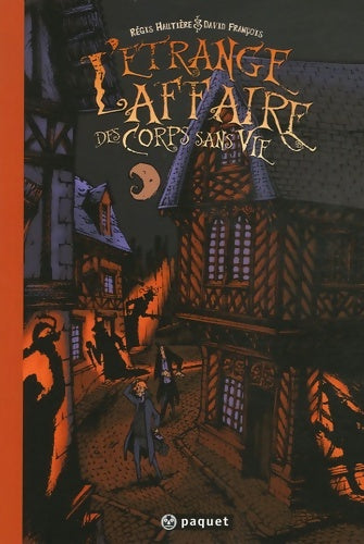Livrenpoche : L'étrange affaire des corps sans vie - Régis Hautière - Livre