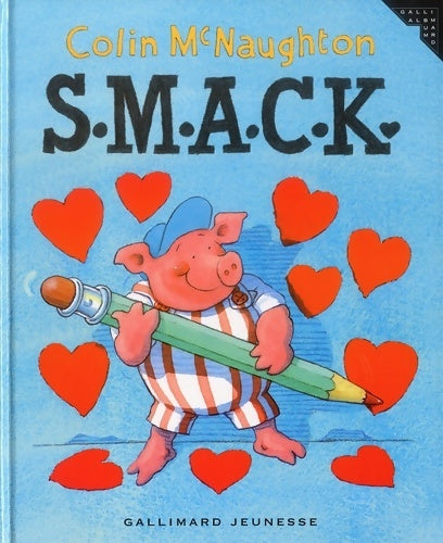 Livrenpoche : S. M. A. C. K. - Colin McNaughton - Livre