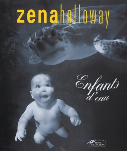 Livrenpoche : Enfants d'eau - Zena Holloway - Livre