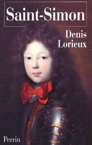 Livrenpoche : Saint-Simon - Denis Lorieux - Livre
