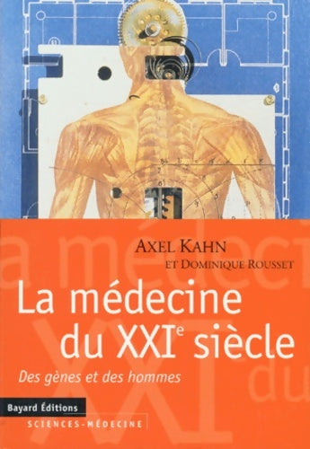 Livrenpoche : La Médecine du XXIe siècle : Des gènes et des hommes - Axel Kahn - Livre
