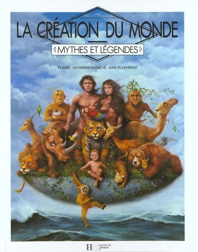 Livrenpoche : La Création du monde - Claude-Catherine Ragache - Livre