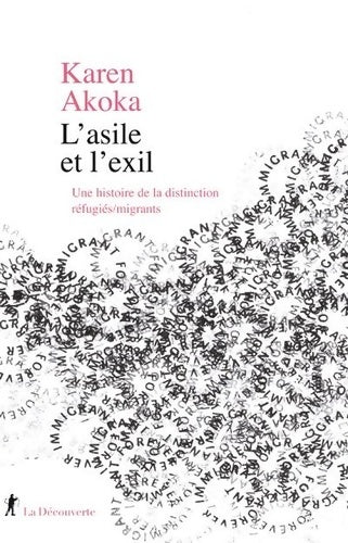 Livrenpoche : L'asile et l'exil - Karen Akoka - Livre