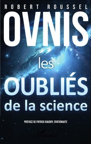 Livrenpoche : Ovnis : Les oubliés de la science - Robert Roussel - Livre