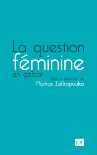 Livrenpoche : La question féminine en débat - Zafiropoulos Markos (dir. ) - Livre