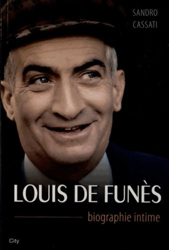 Livrenpoche : Louis de Funès biographie intime - Sandro Cassati - Livre