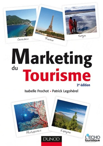 Livrenpoche : Marketing du tourisme - 2e édition - Isabelle Frochot - Livre