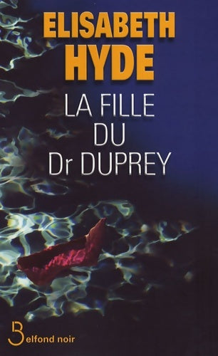 Livrenpoche : La fille du Dr Duprey - Elisabeth Hyde - Livre
