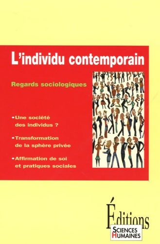 Livrenpoche : L'individu contemporain : Regards sociologiques - Xavier Molénat - Livre