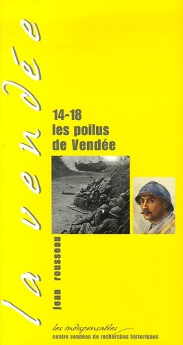 Livrenpoche : 14-18 les poilus de Vendée - Jean Rousseau - Livre