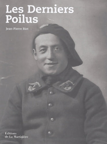 Livrenpoche : Les Derniers Poilus - Jean-Pierre Biot - Livre