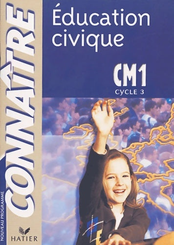 Livrenpoche : Connaître : Éducation civique CM1 - Collectif - Livre