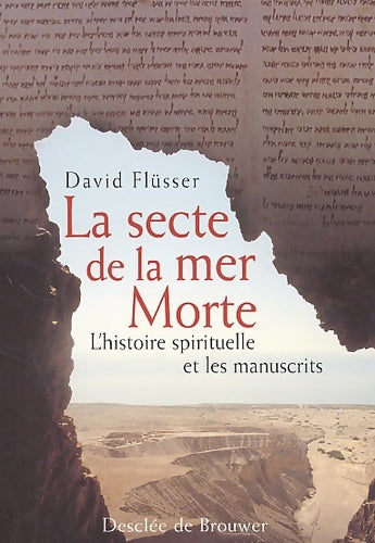 Livrenpoche : La secte de la mer Morte : L'histoire spirituelle et les manuscrits - David Flüsser - Livre