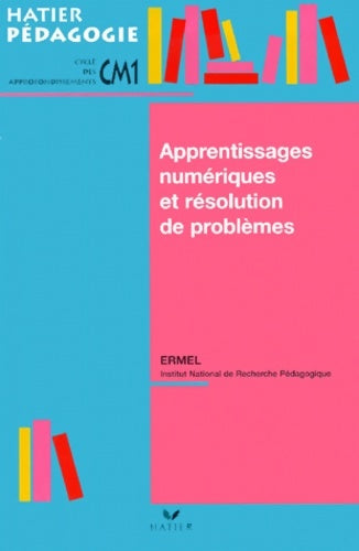 Livrenpoche : Apprentissages numériques et résolution de problèmes au cours moyen 1re année - ERMEL - Livre