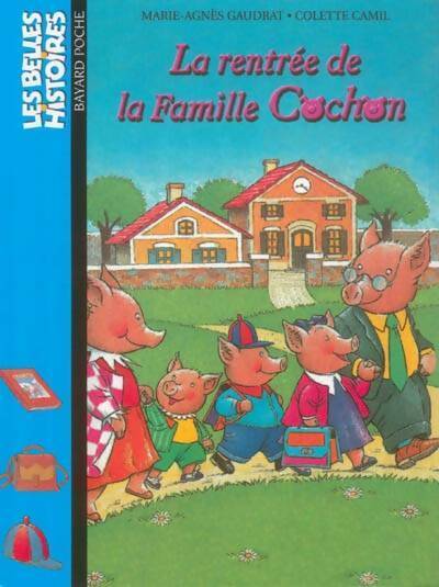 Livrenpoche : La rentrée de la famille Cochon - Marie-Agnès Gaudrat - Livre