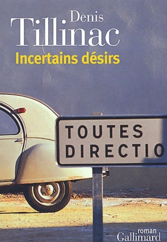 Livrenpoche : Incertains désirs - Denis Tillinac - Livre