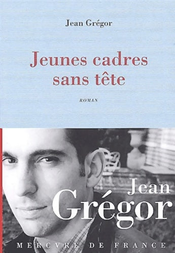 Livrenpoche : Jeunes cadres sans tête - Jean Grégor - Livre