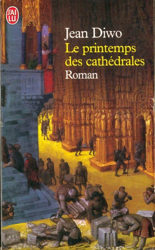 Livrenpoche : Le printemps des cathédrales - Jean Diwo - Livre