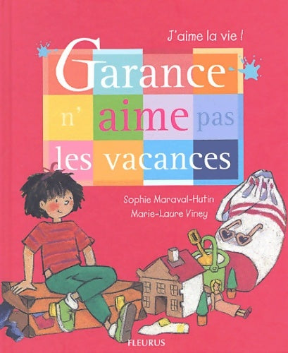 Livrenpoche : Garance n'aime pas les vacances - Sophie Maraval-Hutin - Livre