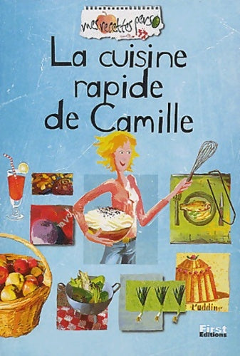 Livrenpoche : Recettes perso : La cuisine rapide de Camille - Arielle Rosin - Livre