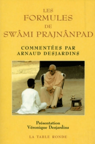 Livrenpoche : Les formules de Swâmi Prajnânpad commentées par Arnaud Desjardins - Swâmi Prajnânpad - Livre