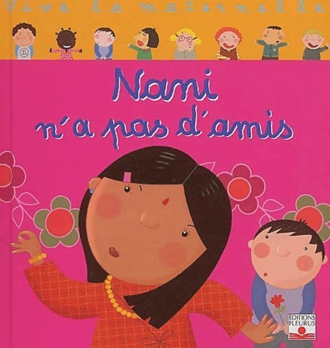 Livrenpoche : Vive la maternelle : Nani n'a pas d'amis - Ann Rocard, Emilie Beaumont - Livre