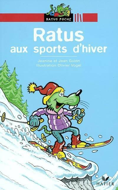 Livrenpoche : Ratus aux sports d'hiver - Jeanine Guion, Jean Guion - Livre